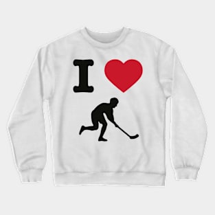 I Love Hockey Funny Crewneck Sweatshirt